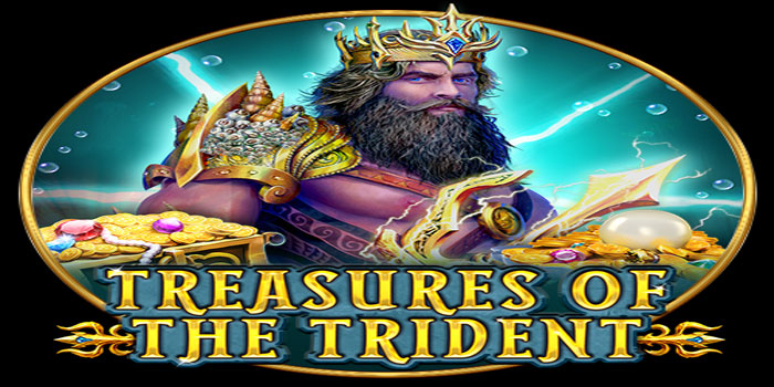 Cara Efektif Meraih Jackpot di Slot Treasures Of The Trident