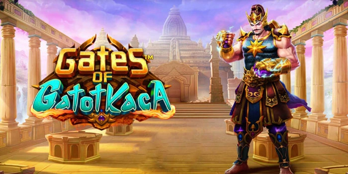 Tips Jitu Pecah Scatter di Slot Gates of Gatot Kaca Bagi Pemula