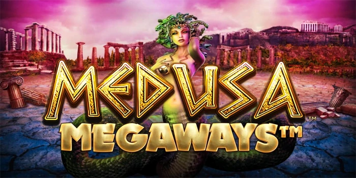 Cara Meningkatkan Peluang Menang Slot Medusa Megaways