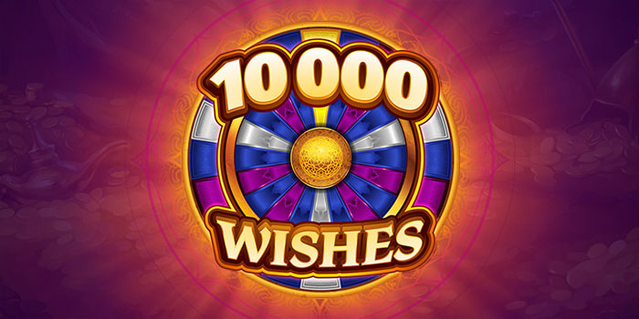 Rahasia Meraih Kemenangan Besar di Mesin Slot 10000 Wishes
