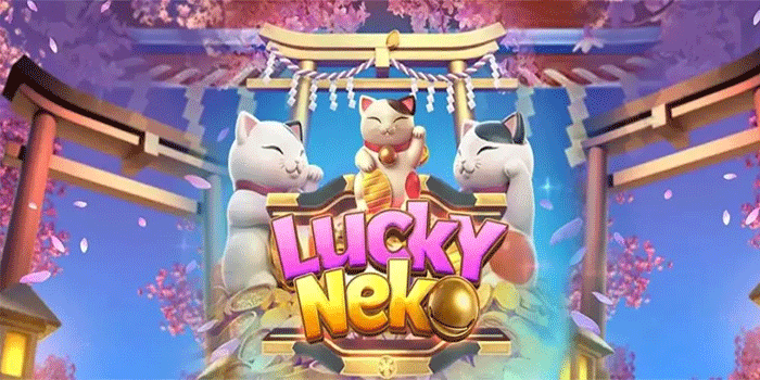 Strategi Mudah Jackpot Slot Lucky Neko Auto WD Cepat